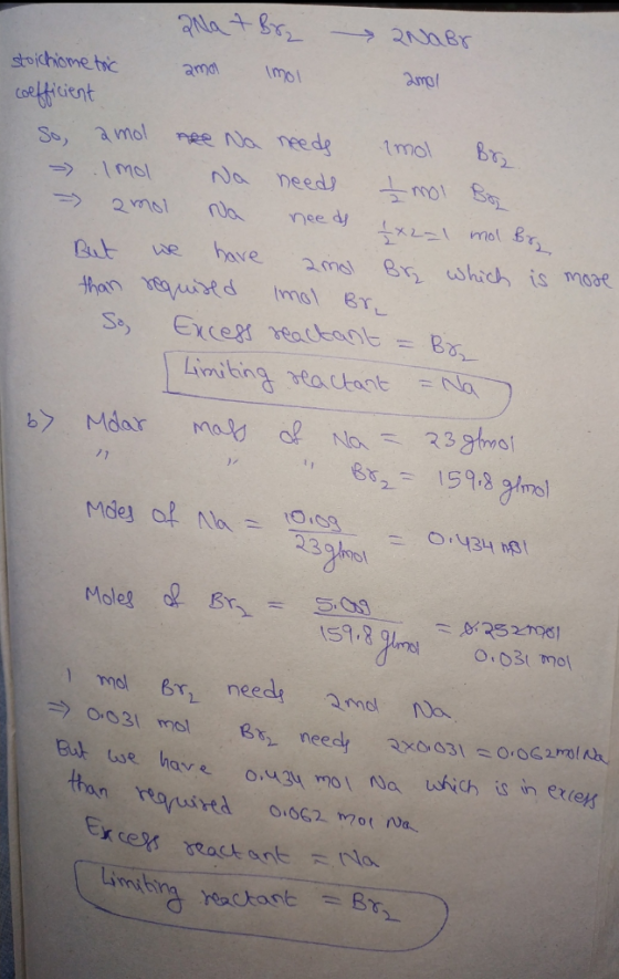 2Na+ Bra QNaBr stoichiometric amal Imol amol coefficient So, amol are Na needs mo Brz 1 mol Na needs Imol Bar - 2 mol Na need