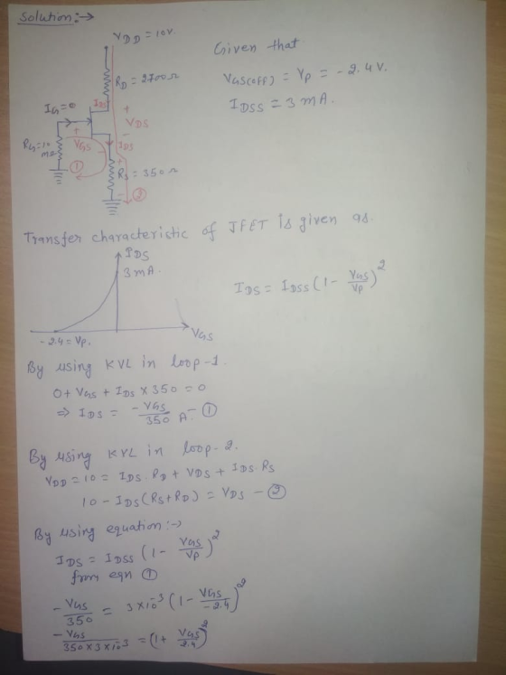 solution : Voorov. Given that R = 27oor Vascoff) = Vp = -2.4 V. IDSS = 3MA. Is=0 lp 20 & Rs=35or R-350 of IFET is given as. T