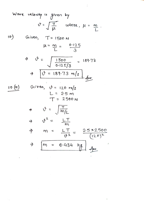 ware velocity is given by т. u where, H = m 10:) Given, T= 1500N Mam r13 0.125 3 U 10. 189.73 1 500 0.125/3 ů = 189.73 m/s -