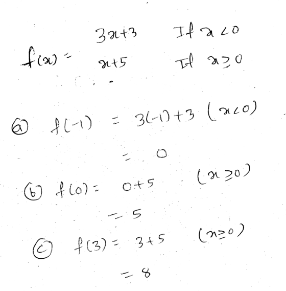 33+3 If a co fias - x + 5 If azo f(-1) = 31-0+3 (220) ca az 20) G f (0) = ots u (220) © f(3) = 345 8 11