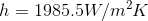 h=1985.5W/m^{2}K