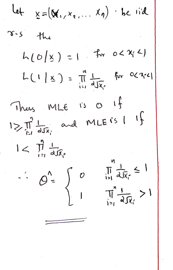 | + x ( x, xn): 14 res the h10lx) = for o< x4) 16.1%) a mi aver for 0x240 Thens MLE is o if 1st runs and MLE is I if is se or