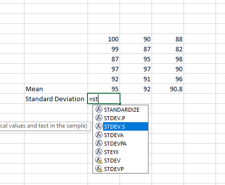 100 99 90.8 Mean Standard Deviation =st STANDARDIZE STDEV.P cal values and text in the sample) STDEV.S STDEVA fr STDEVPA o ST