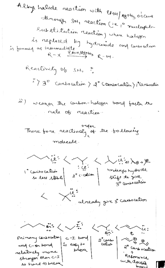 Alkye halide reaction with Etohl Agtto, occurs through St, reaction (ie,o nucleophile substitution reaction, where halogen is