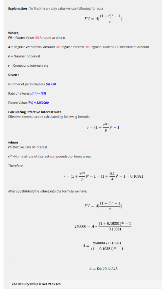Explanation To find the annuity value we use following formula FV-A Where FV Future Value OR Amount at time n A - Regular Wit