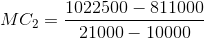 MC_{2} = \frac{1022500-811000}{21000-10000}