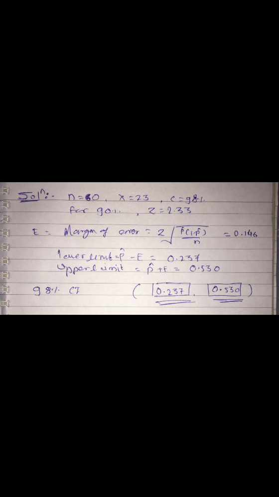 OLO E LO Z 24 Joll: 0=60 X=23 , e-g81. for go.. , 2= 2.33 ta Margm of enor = 2 flip) = 0.146 Iener unt=P - E = 0.237 opport c