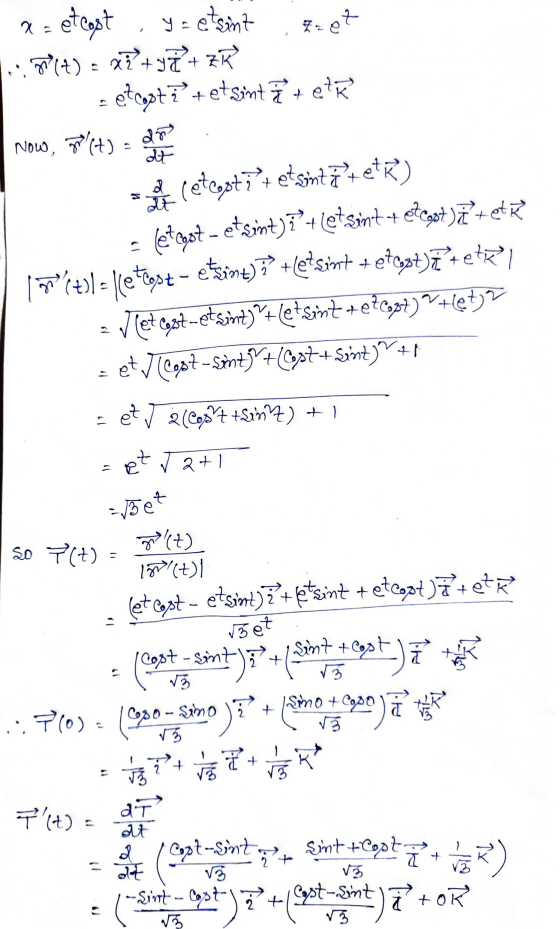 7. at 2 = et cost y etsint ft) = xł + yž + Zģ etcot7+et Sint eta Now, yolt) - 27 (etcostit etsitztet) letanat - etsint}7°4 t