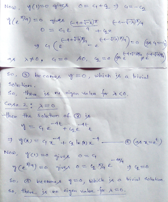 O= 4+ g = G = -2 Now, y(1)=0 gives y (eda)=0 (4+5 gives 0 = ce 9 (+4-FT/ the (4-5-x) Na 7 C X7o, 64+50W 645) los te 4 = 0 po