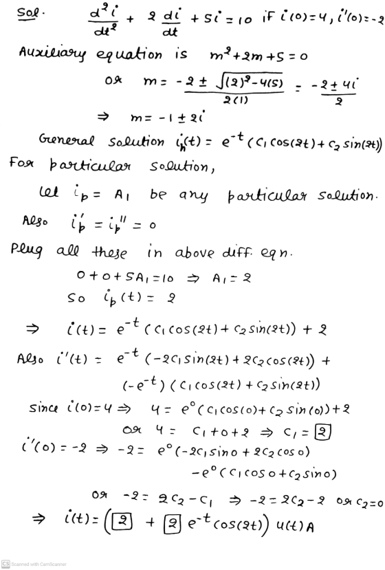 Sol. di 2 di + siz10 if i (0)=4,70)3-9 de? at Auxiliary equation is m++ 2m +S=0 m= -21 11219-415) -24, 49 oa 2(1) m= -1+2i j