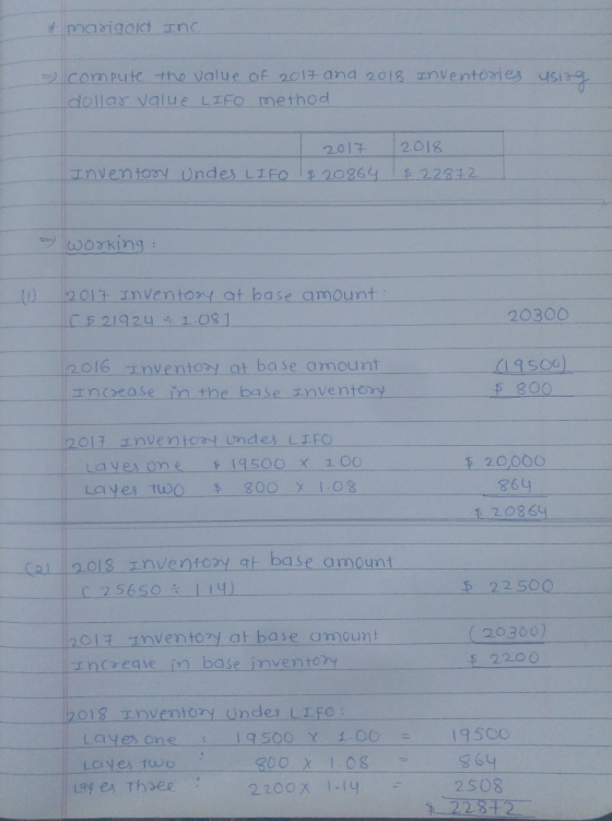 * Maoigold Inc - compute the value of 2017 and 2018 Inventories usia dollar value LIFO method 2017 2018 Inventory Undes LIFO