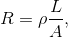 R=\rho\frac{L}{A},