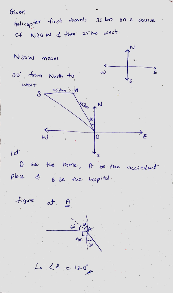 course Given helicopter first travels 35 km on a N30 W ¢ then 25km west. of N Naow means :-1- 30 from North to E wert 25kn A