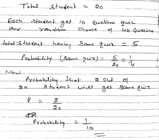 Total student 20 Each student get to question quiz rondan Choose of Ho question are s5 total student having some quir Probabi