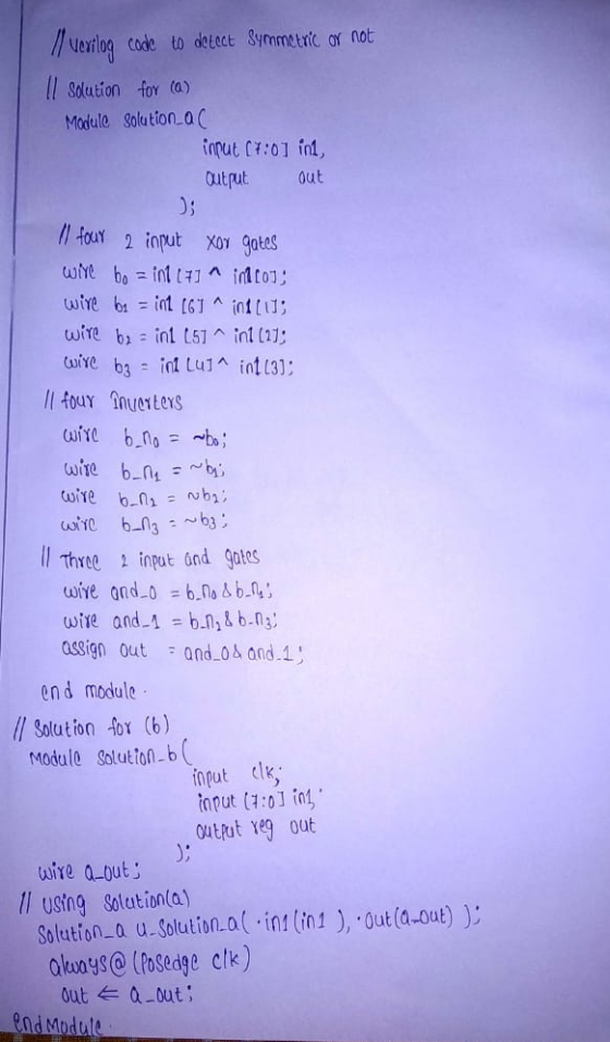 // vexilog code to detect Symmetric or not Il solution for (a) Module Solution a input (1:01 ini, Output out Il four 2 input
