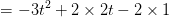 = -3+ + 2 x 2t - 2 x1