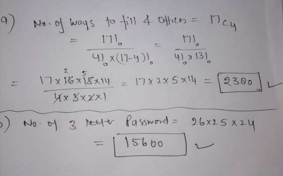 a) 41 x 131 2 No. of ways to fill & Offices = Tey 171. 17). 4) x(17-4)). 17 x 4x18x14 - 17x245x14 = 2380 4x B xxx1 6) No. of