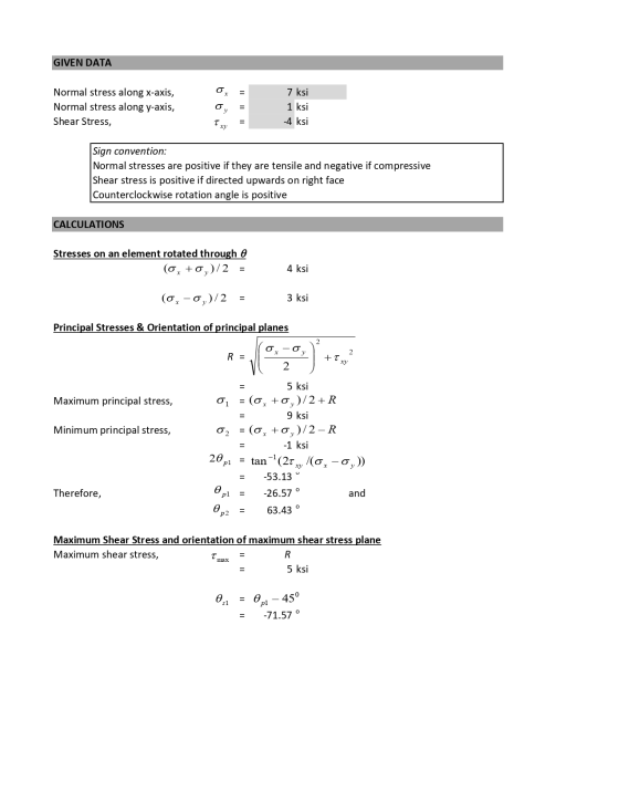 GIVEN DATA Normal stress along x-axis, Normal stress along y-axis, Shear Stress, 669 7 ksi 1 ksi -4 ksi Sign convention: Norm