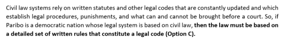 Civil law systems rely on written statutes and other legal codes that are constantly updated and which establish legal proced