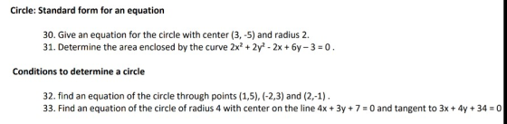 Circle: Standard form for an equation 30. Give an equation for the circle with center (3, -5) and radius 2 31. Determine the