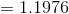 =1.1976