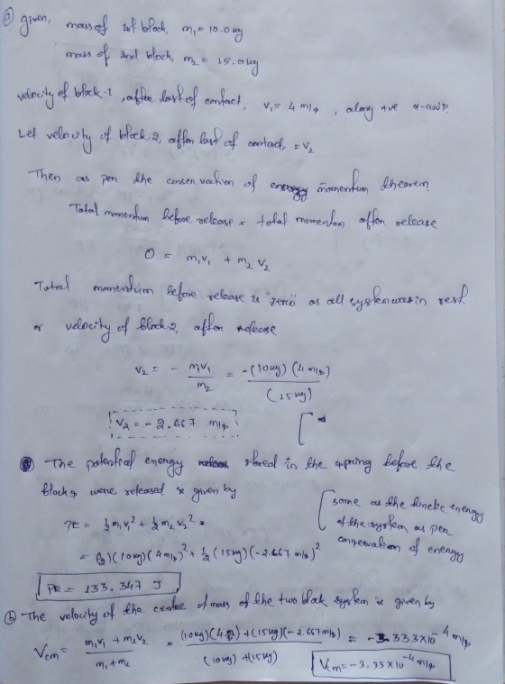 mus @ given, mass of sof block, mass of sof block, m, = 10.0 mg of and block, 15. okey velocity of block 1 of the last of con