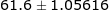 \LARGE 61.6 \pm 1.05616