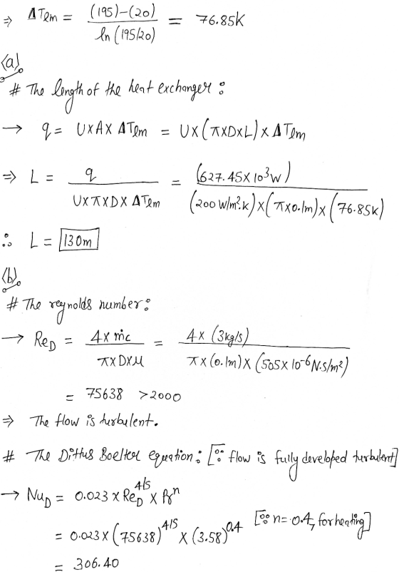 A Tem => (195)-(20) In (195220) = 76.85K (al # The length of the heat exchangers q= UX X ATEM UX (A xDxL) x A Tem (627.45X10)