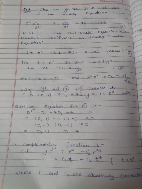 each. - Find the the general following Solution of equation - of t² day - 4t dy + 4y = itt dt at Which is Linear Differentia
