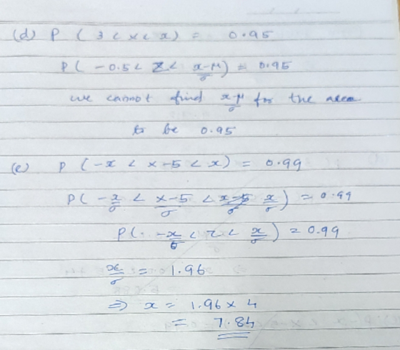 (d) P (3 cxc a) & 0.95 PL -0.52 82 x M) 8.95 we cannot find at for the area. to be 0.95 e p (-x L x 52 x) = 0.gg. PC-2 L x-5