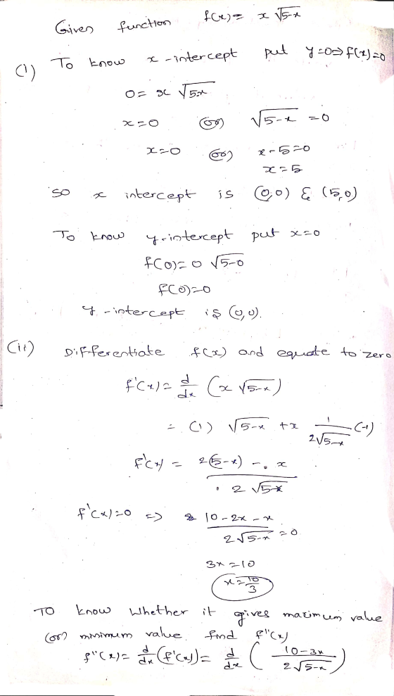 f(x)= x 55 x Gives function put y=00 f(2)=0 To know x-intercept 09) O= se sc Tor co 15 5-x xro 602 x-520 2-5 so x intercept i