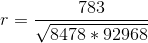 r=\frac{783}{\sqrt{8478*92968}}