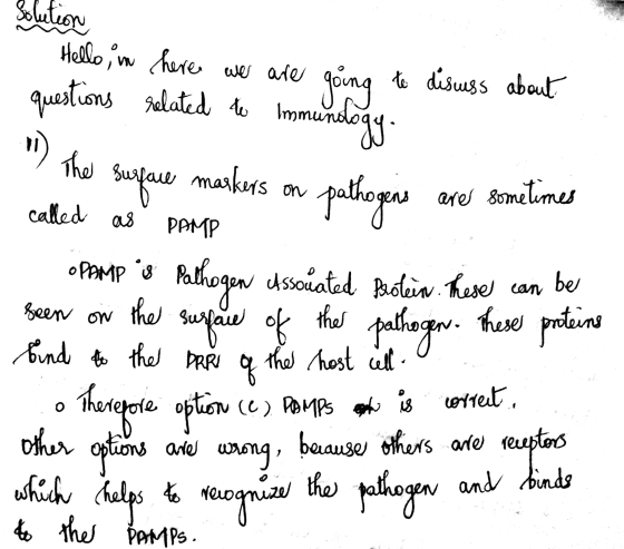 Solution selated to Immunology The markers on Hello , in here we are going to discuss about questions surface pathogens Patho