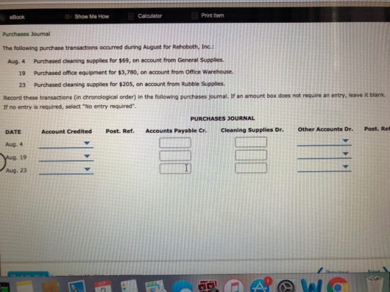 eBook Show Me How Calculator Print Item Purchases Journal The following purchase transactions occurred during August for Reho