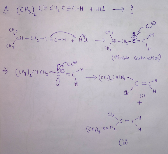 A:-(CH3) CH CH₂ C=C-H + HU - ? co ? CH3 - HU CH- COH ICH - CH₂ - CC-H CHE CH₃ (Stable Carbocation) (0) - Touring (Cthz) CH CH