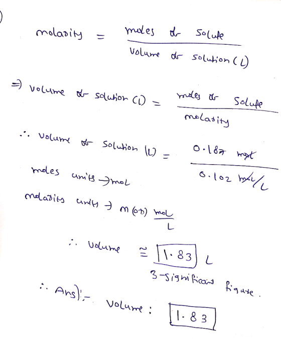 molasity = moles ob solute volume of solution (2) =) volume of solution (1) = I moles of m solufe molarity :. volume of solut