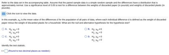 Refer to the data set in the accompanying table. Assume that the paired sample data is a simple random sample and the differe