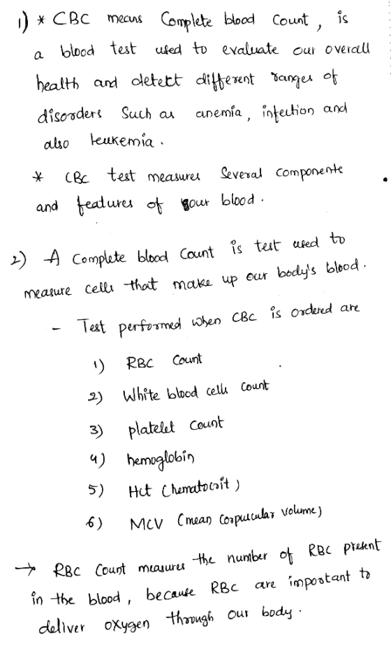 1 * CBC mecins Complete blood count, is a blood test used to evaluate our overall health and detect different ranges of disor