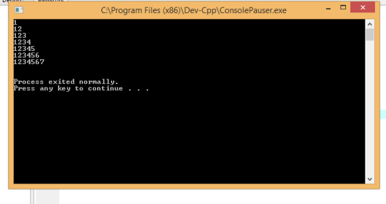 CAProgram Files (x86)\Dev-CpplConsolePauser.exe 12 123 1234 12345 123456 1234567 Process exited normally. Press any key to co