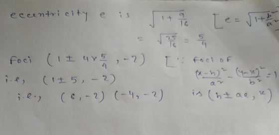 eccentricity e is + 9 [e=with To foci (I 4 x 5 3 , - 2) (I 5, - 2) i.ee (6,-2) (-4,-2) I foci of (x-h) - (Yale) is (htae,)
