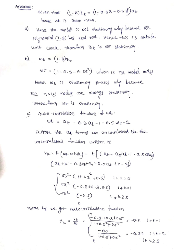Answoq: Given that (1-B) Z+= (1-0.3B - 0.5B²) at here at is 20000 mean. a). Hare the model is not stationary why because the