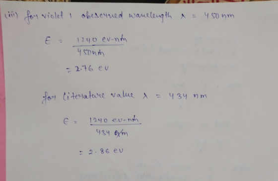 u for violet I obesenned wanelength a = 450 um E 1240 eventh 4soum - 2.76 ev for literature value = 434 nm E = 1240 eventh 43