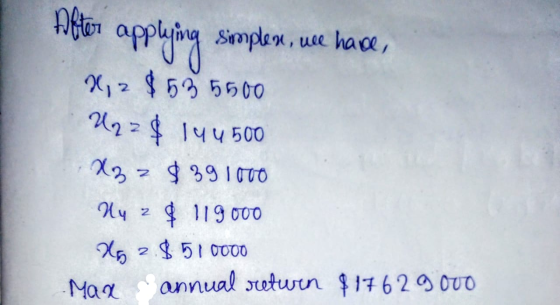 Hiter applying simplen, ue hace, N, 2 $53 5500 U2z$ 144500 Xz z $391000 Hy 2 $ 119000 26 2$ 510000 -Max annual return $17629.