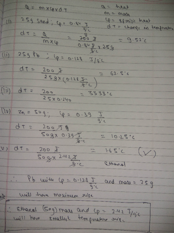 a = mxu xd I mamah p= specific heat IT = change en temperatur Sun 259 Sand; p= 0.84 I 2 d = Q = 2008 = 9.526 clij 25g Pb (p =