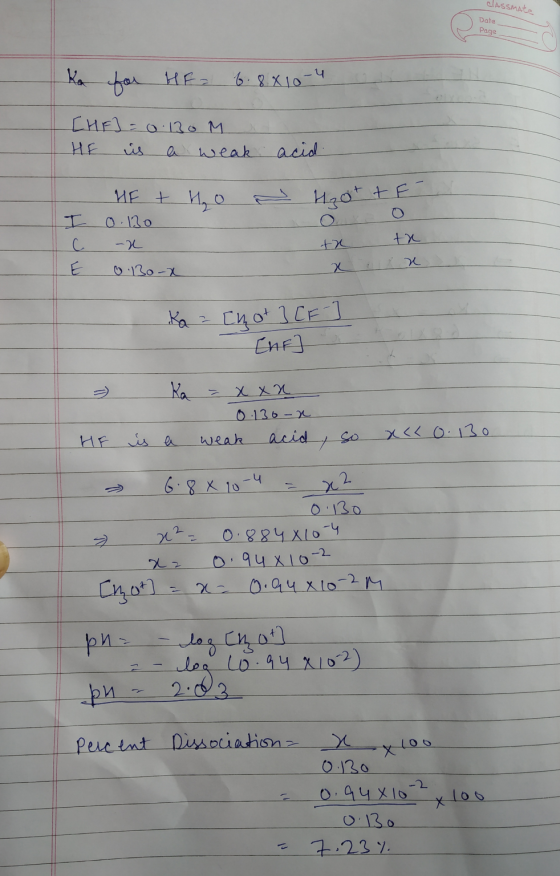 classmate Date Page Ka for HE= 6.8.810-4 СИЕ) - о 12. м HE is a weak acid. a Hot te - HE t no то - До С. - у Е бу -13о - ta x