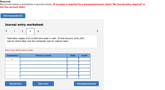 Required: Record the above transactions in journal entries. (If no entry is required for a transaction/event, select No jour