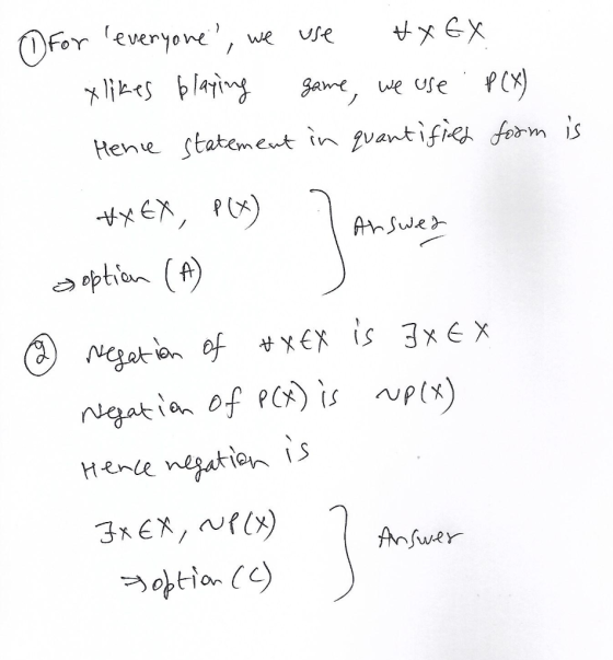 for everyone, we use &X EX. xlikes playing game, we use P(x) Hence statement in quantified form is AXEX, P(x) 7 Answer septi