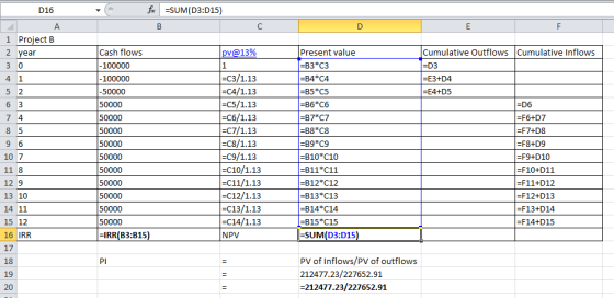 016 - =SUM(D3:015) fx в pv@13% 1 Project B 2 year 30 41 5 2 6 3 74 85 96 10 7 118 129 13 10 14 11 15 12 16 IRR Cash flows -10