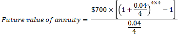 $700x (1 + 0,04) *** - 1 Future value of annuity = - 0.04