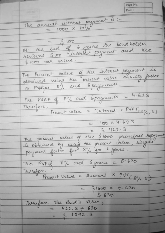 Page No. Date : The annual interest payment 1000 X 100% At the end of $100 the bond holder years recieves $100 interest payme